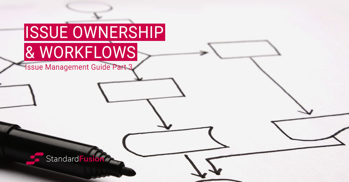 Issue Management – Issue Ownership & Workflows