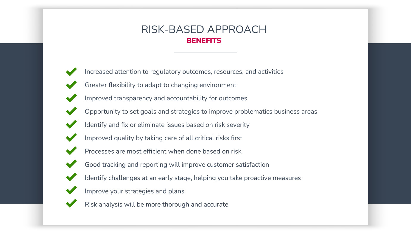 These is a list of the benefits of having a risk-based approach (RBA)