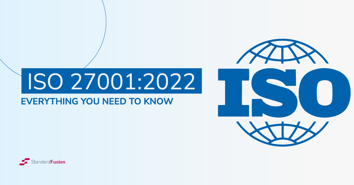 Everything You Need To Know About The ISO 27001:2022 Update